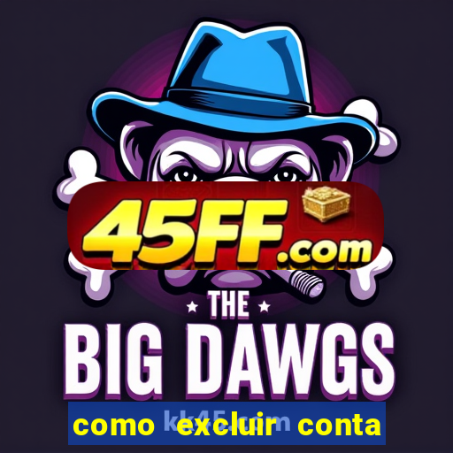 como excluir conta de jogos de aposta